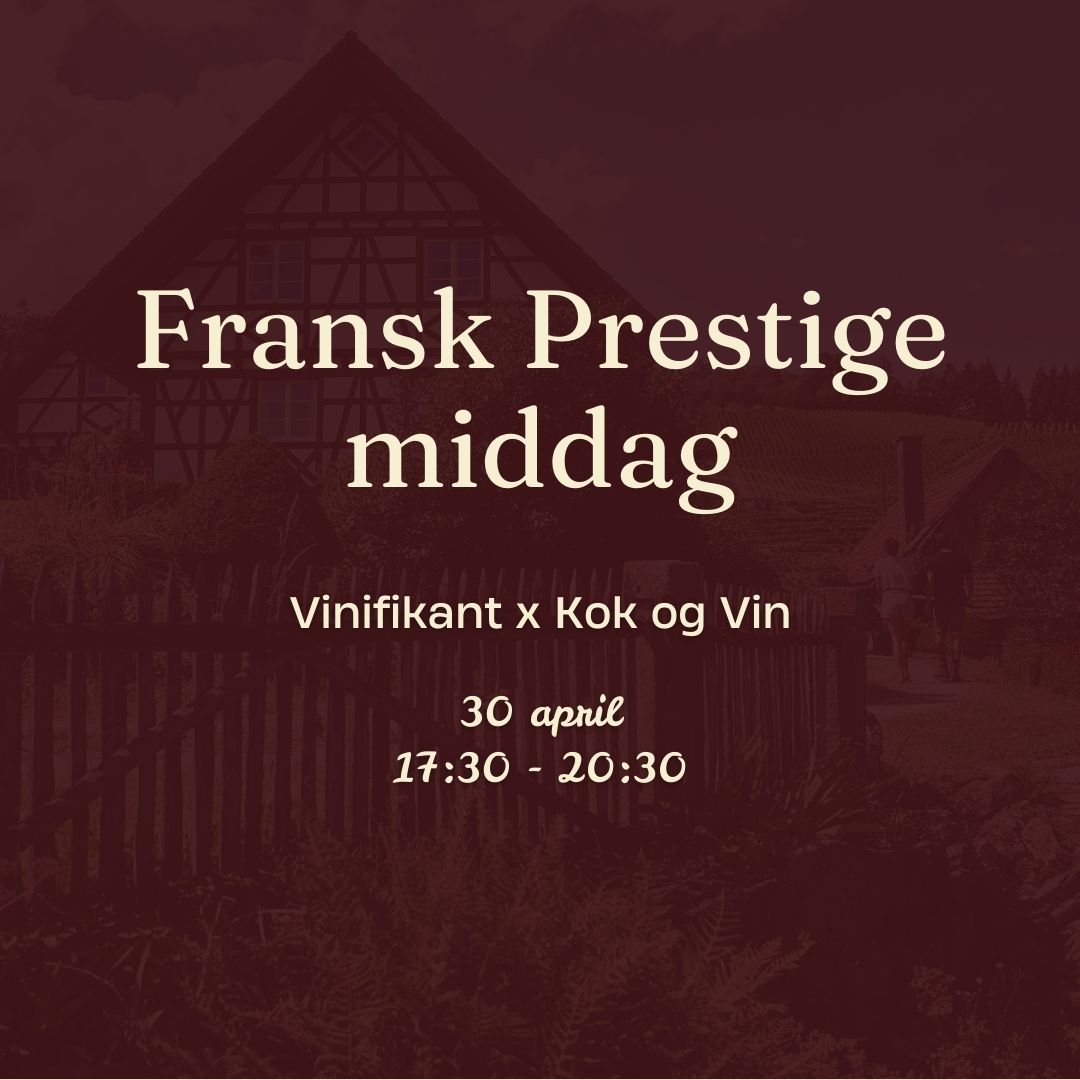 Fransk Prestige-middag - Vinifikant x Kok & Vin