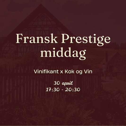 Fransk Prestige-middag - Vinifikant x Kok & Vin